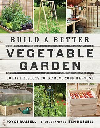 Bygg en bedre grønnsakshage: 30 DIY-prosjekter for å forbedre høsten din