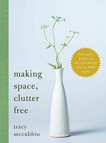 Gjør plass, fri for rot: Den siste boken om å rydde opp du noensinne vil trenge