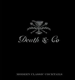 Death & Co: Moderne klassiske cocktailer
