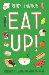 Spise opp! Mat, appetitt og spise hva du vil av Ruby Tandoh